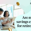 Are my CPF savings enough for retirement? Here’s how I found out