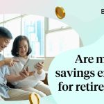 Are my CPF savings enough for retirement? Here’s how I found out