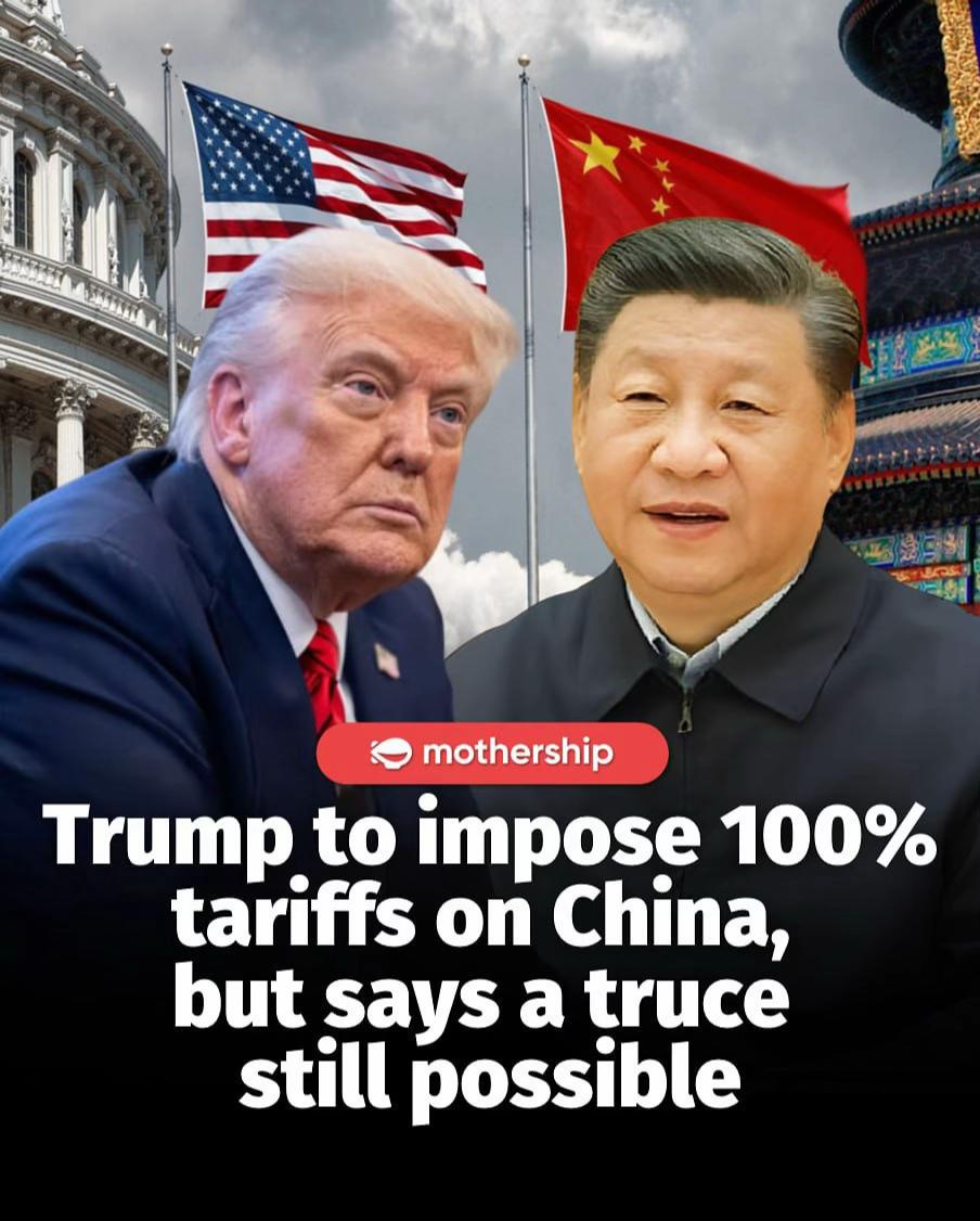 @mothershipsg Donald Trump is following through with additional 100% tariffs on …