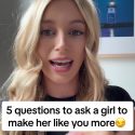 @datingwithgracie 5 questions that will make a girl like you more #datingtipsfor…