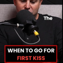@bobbyriocoach when to go for the first kiss with a girl #datingtipsformen #dati…
