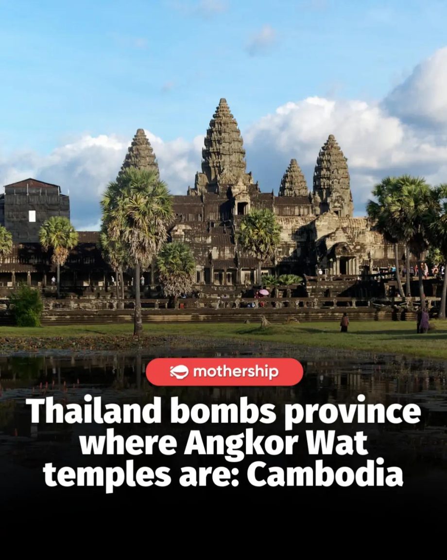 @mothershipsg Cambodia accused Thailand of bombing Siem Reap, the province that …