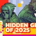 Hidden Gems 2025: The Best New Games You Might Never Have Heard Of