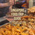 @justgotfed Singapore food trip! Here’s a guide on where to eat! #justgotfed #si…
