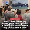 @mothershipsg A Christmas Day guest shared on social media that the cruise liner…