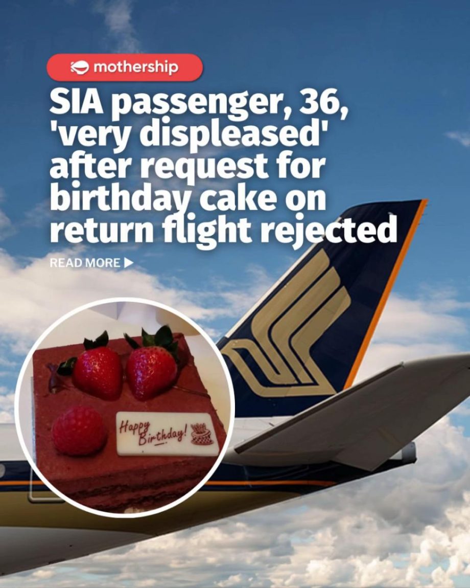 @mothershipsg To request a birthday cake on an SIA flight, passengers may do so …