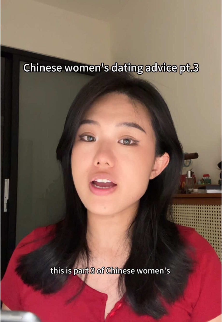 @jessie.song Pt.3 of Chinese women’s dating advice #forwomen #dating  …