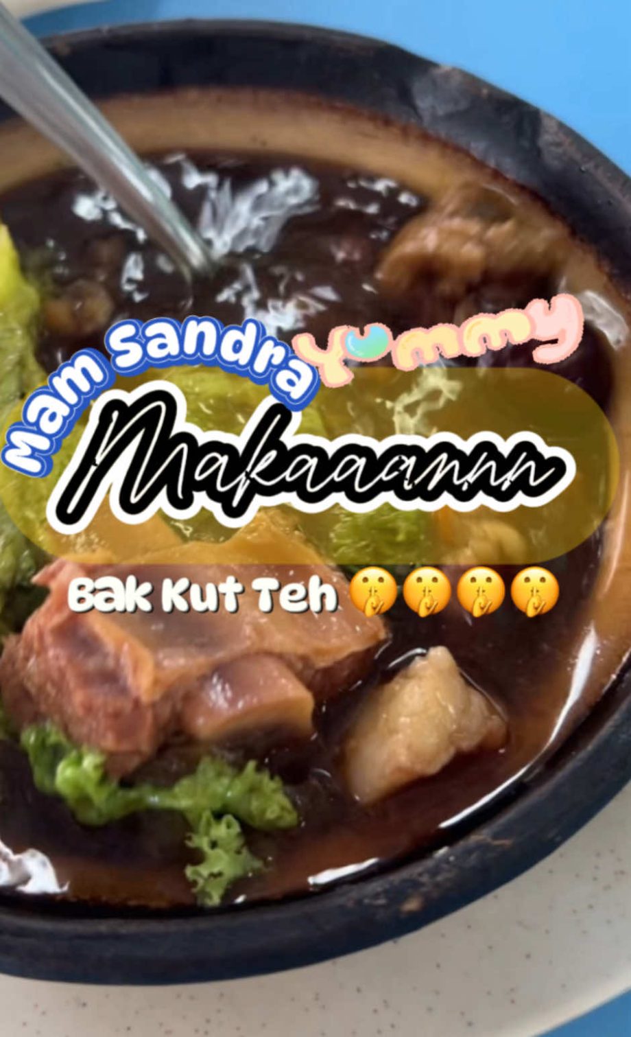 @mamsandraa Jgn bilang2 ya, mam sandra makan bak kut teh  #mamsandra #mamsandraf…