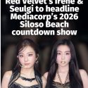 @mothershipsg Irene and Seulgi of Red Velvet will headline Mediacorp’s Let’s Cel…