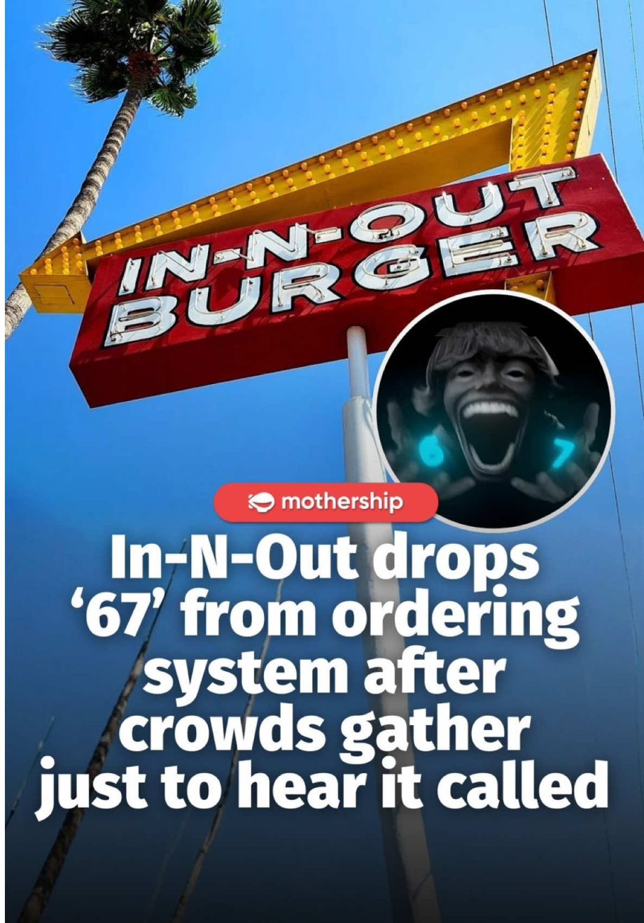 @mothershipsg 67 in, 67 out American burger chain In-N-Out has removed the numbe… @mothershipsg 67 in, 67 out American burger chain In-N-Out has removed the numbe…