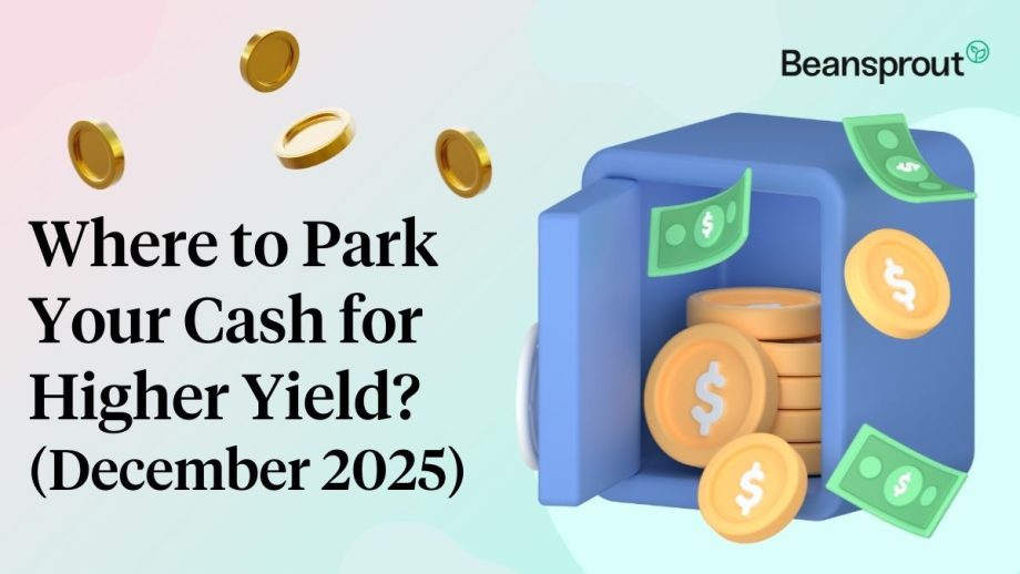 Where to park your cash for higher yield? T-bills vs Fixed Deposit vs SSB (December 2025) Where to park your cash for higher yield? T-bills vs Fixed Deposit vs SSB (December 2025)