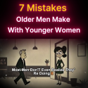 @psychfelings 7 Mistakes Older Men Make When Dating Younger Women #datingadvice …