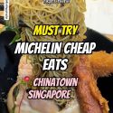 @phatlifeproject 5 MUST TRY MICHELIN CHEAP EATS CHINATOWN SINGAPORE 2023 If you …