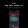 The White House app is just as weird and unnecessary as you’d expect