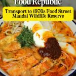@sgfoodonfoot Step into 1970s Singapore at Food Republic (大食代), Mandai Wildlife …