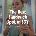 @yourfrenchiebestie Finally tried Korio, aka Singapore’s best sandwich spot! 20 …