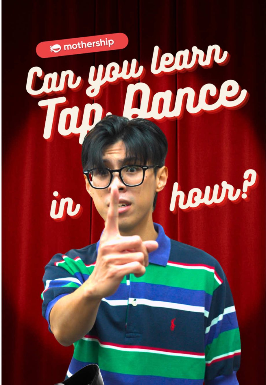 @mothershipsg he had 60 minutes and a vibe #tapdance #fypsg #SGculturepass  #mot…