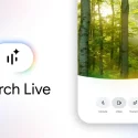 Google’s Search Live rolls out worldwide, here’s how you can start using it