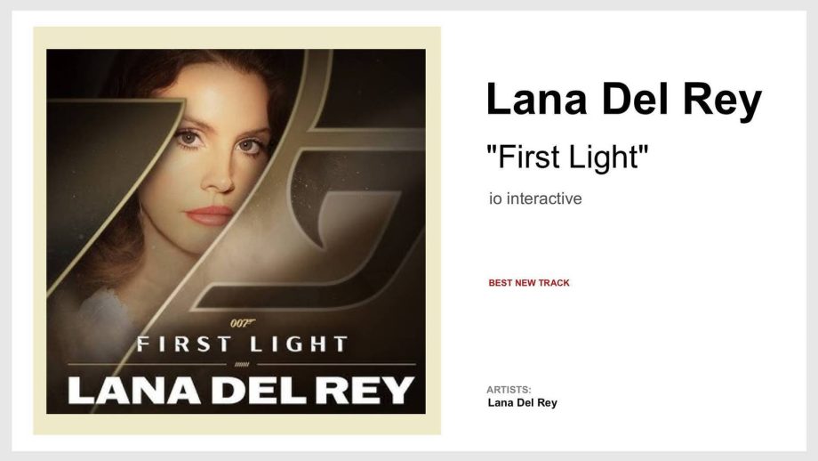 Lana Del Rey’s “First Light” Lana Del Rey’s “First Light”