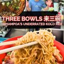 @misstamchiak Check out THREE BOWLS 来三碗 kolo mee spot at Whampoa! The Home Taste…