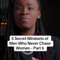 @revenge.relation 5 Secret Mindsets of Men Who Never Chase Women – Part 6 #relat…