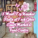 @kopitiam.sg8 Teck Ghee Court Market & Good Centre : 5 Must Try Hawker Stalls. R…