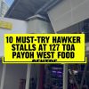 @kopitiam.sg8 10 Must Try Hawker Stalls At 127 Toa Payoh West Food Centre. Reach…