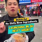 @8fanglucai Hu Shifu New Ingredients Taste Test! Coming Soon in SG, Next Week! #… @8fanglucai Hu Shifu New Ingredients Taste Test! Coming Soon in SG, Next Week! #…