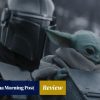 Review | Star Wars: The Mandalorian and Grogu movie review – plays like an extended TV episode