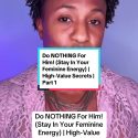 @jasondavis565 Do NOTHING For Him! (Stay In Your Feminine Energy) | High-Value S…
