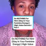 @jasondavis565 Do NOTHING For Him! (Stay In Your Feminine Energy) | High-Value S…