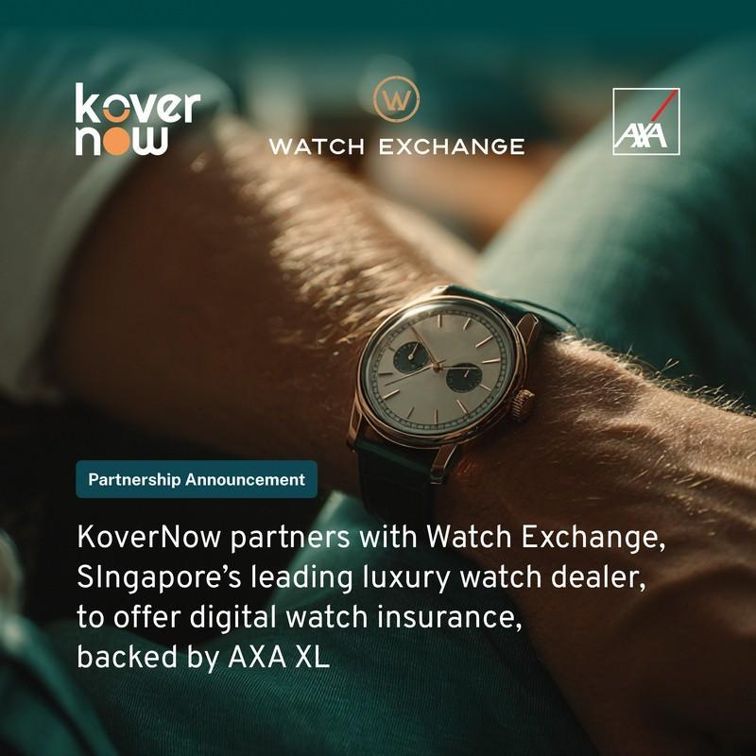 KoverNow partners with Watch Exchange, Singapore’s leading luxury watch dealer, to offer digital watch insurance, backed by AXA XL KoverNow partners with Watch Exchange, Singapore’s leading luxury watch dealer, to offer digital watch insurance, backed by AXA XL