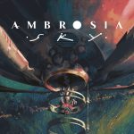 Ambrosia Sky’s Final Act Lands On August 6