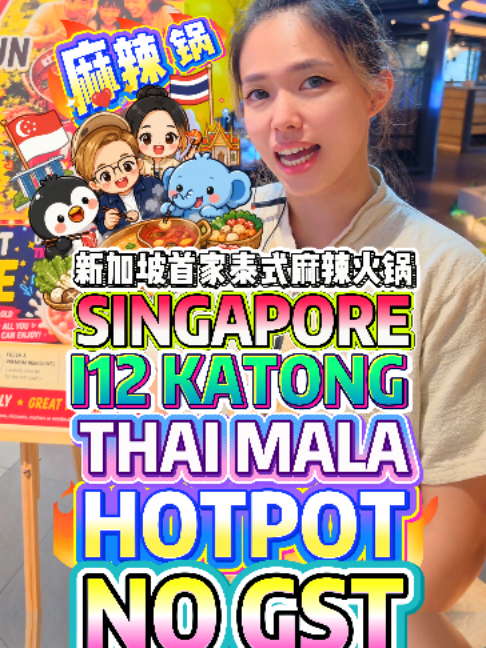@bibipew SINGAPORE  I12 KATONG First Thai Mala Hotpot? No GST + 20% OFF Over 80 …