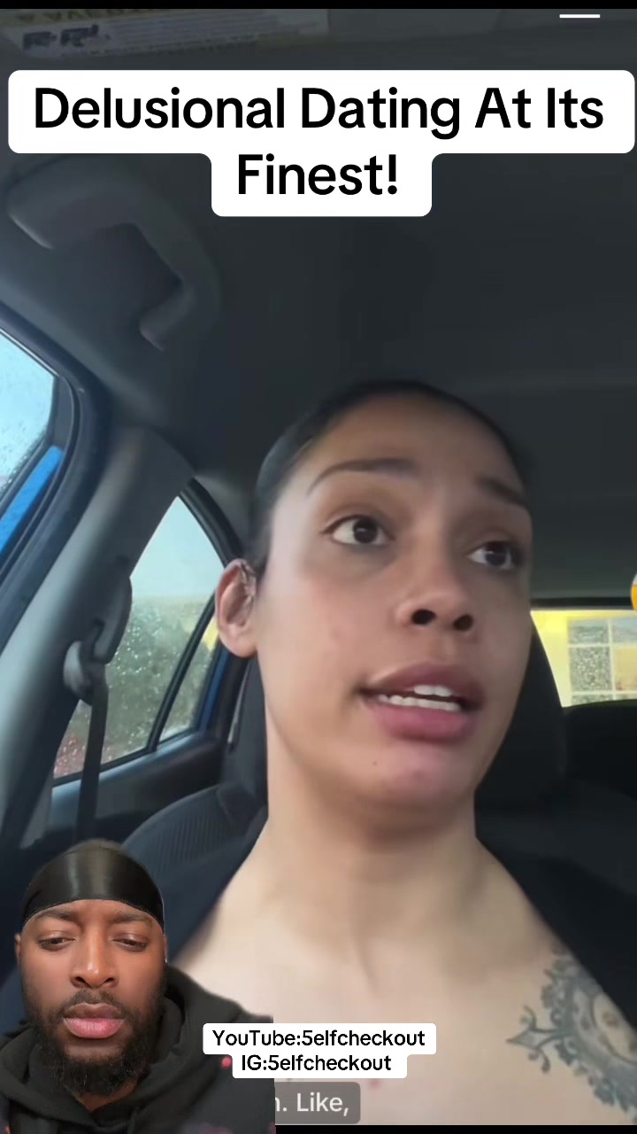 @5elfcheckout Delusional dating 101#greenscreenvideo #delusional #datingproblems…