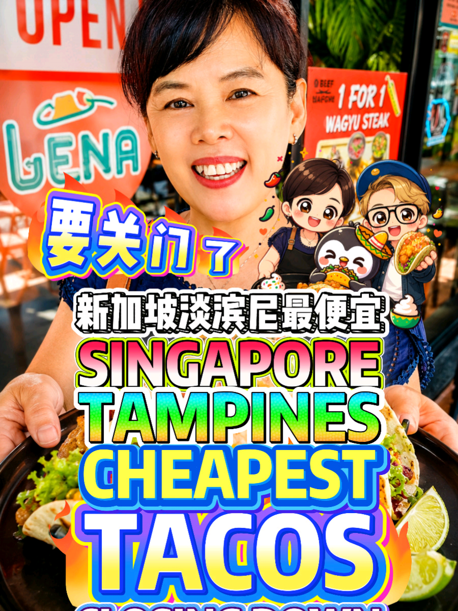@bibipew SINGAPORE TAMPINES Cheapest & BIGGEST Tacos is closing down 1-for-1 Wag…