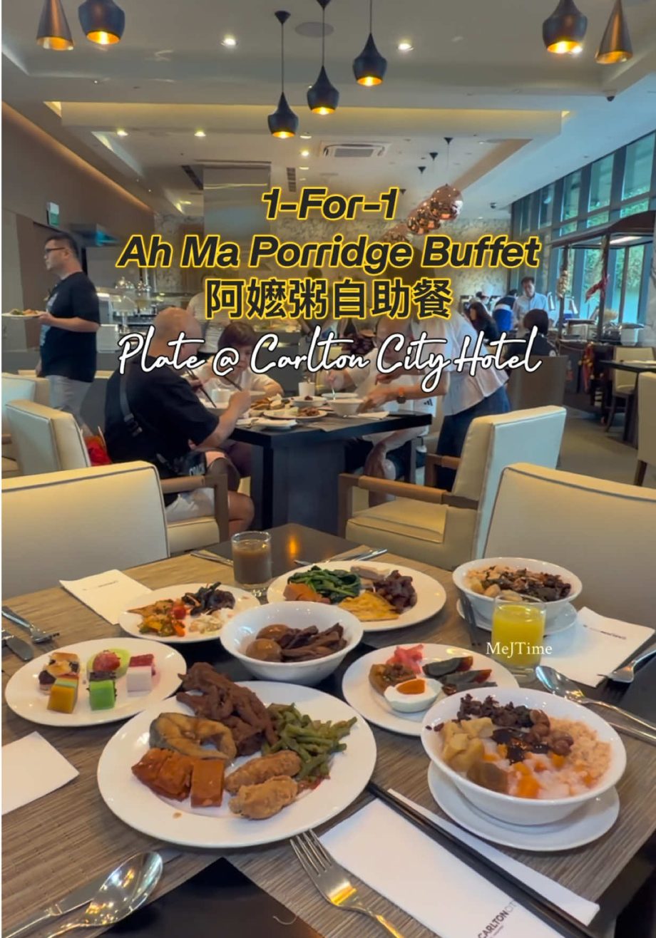 @mejtime 1-for-1 Ah Ma Porridge Buffet at Plate, Carlton City Hotel #singapore #…