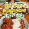 @huy.linh Càn quét Singapore trong 1 ngày: Ăn toàn món kinh điển nhưng ở những t…