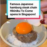 @8dayseat Famous Japanese hamburg steak chain Hikiniku To Come opens its first S…