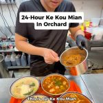 @singaporefoodie 24-Hour Ke Kou Mian From .90 In Orchard  @enenkkm.sg , Orchar…