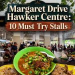 @kopitiam.sg8 Margaret Drive Hawker Centre: 10 Must Try Stalls. Visit us at Kopi…