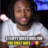 @treyrich._ 3 flirty questions to ask her on the first date  make her fall in lo…