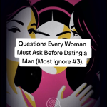 @glassmindtheory 4 Questions Every Woman Must Ask Before Dating a Man (Most Igno…
