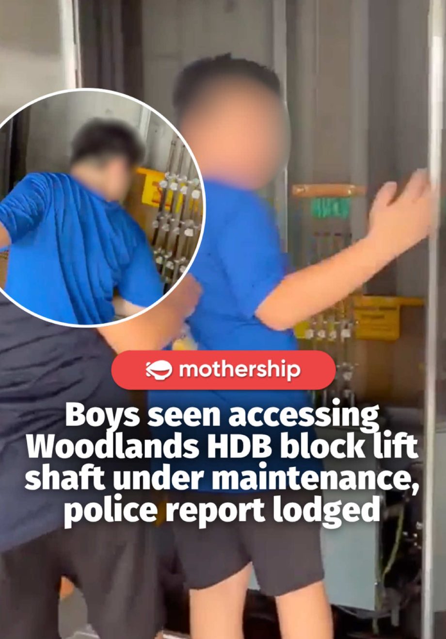 @mothershipsg A group of boys allegedly accessed a lift shaft under maintenance … @mothershipsg A group of boys allegedly accessed a lift shaft under maintenance …