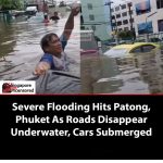 Severe flooding hits Patong, Phuket, as roads disappear underwater and cars are…