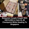 **MALAYSIAN COUPLE CAUGHT WITH S8,000 CASH AT JB CHECKPOINT!**A trip to Si…