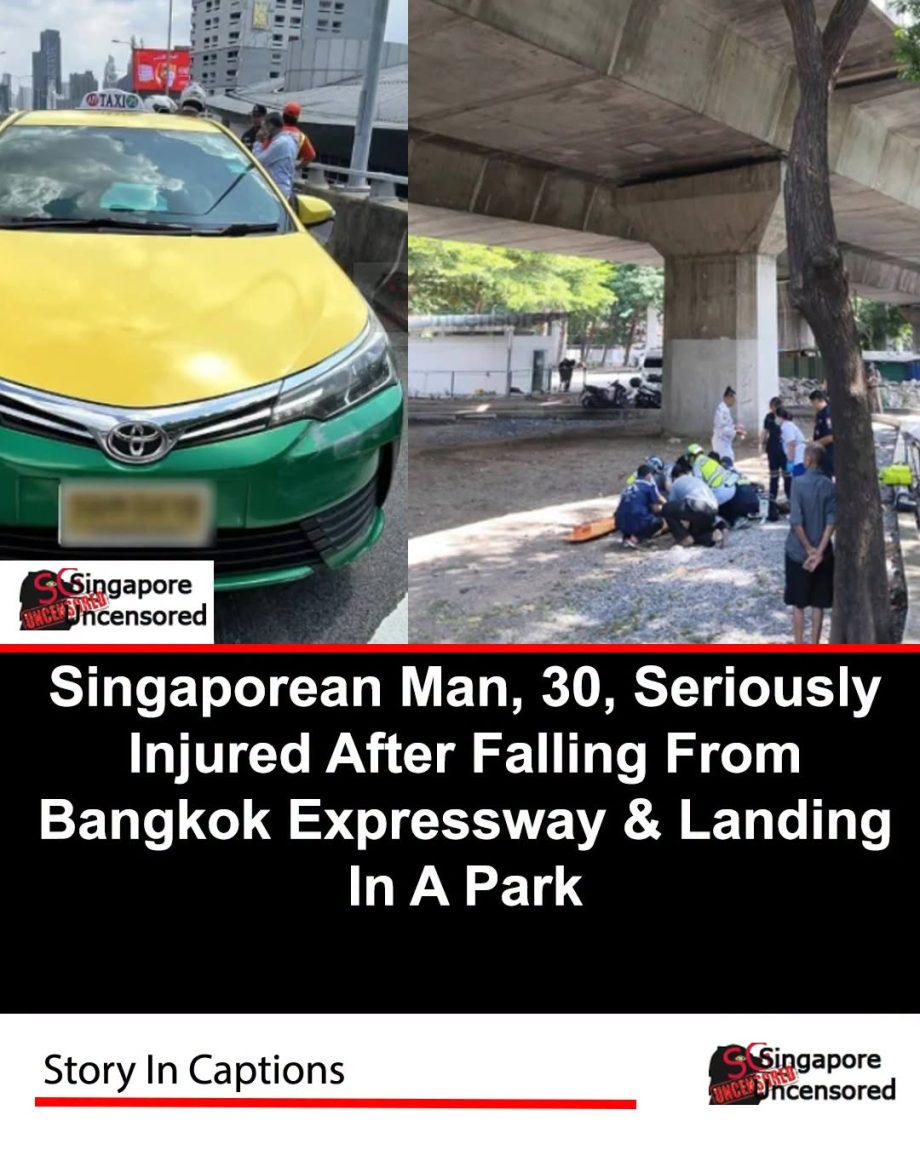 Singaporean Man, 30, Seriously Injured After Falling From Bangkok Expressway
A… Singaporean Man, 30, Seriously Injured After Falling From Bangkok Expressway
A…