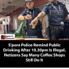 **S’pore Police Remind Public Drinking After 10.30pm Is Illegal, Netizens Claim…