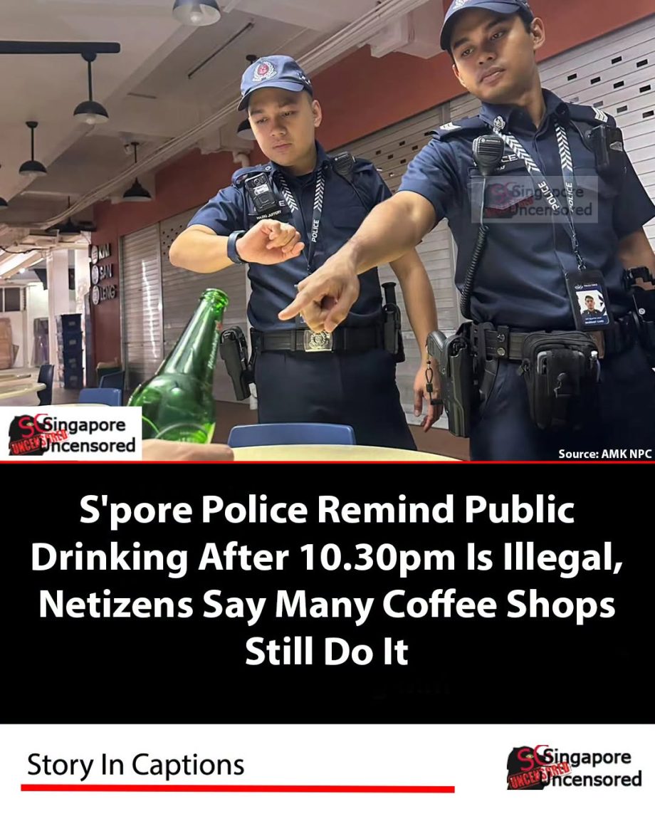 **S’pore Police Remind Public Drinking After 10.30pm Is Illegal, Netizens Claim…