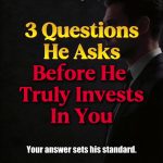 @love_value_752 When a man wants to invest in you, he will usually ask these thr…
